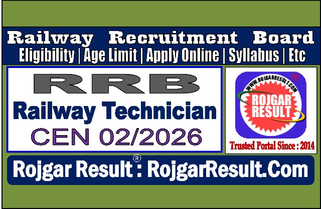 Railway RRB Technician CEN 02/2026 Online Form for 6565 Post