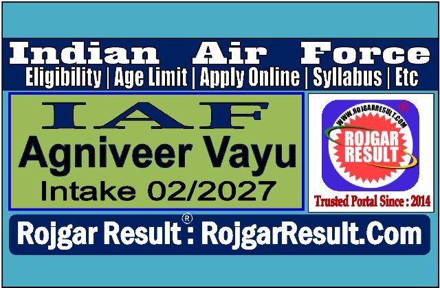 Indian Air Force Agniveer Vayu Online Form 2026 | Intake 02/2027