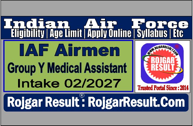 Indian Air Force Airmen Group Y Medical Assistant Online Form 2026 | Intake 02/2027