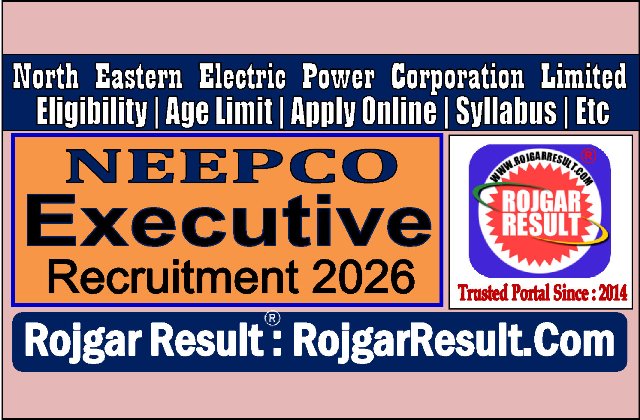 NEEPCO Executive Online Form 2026